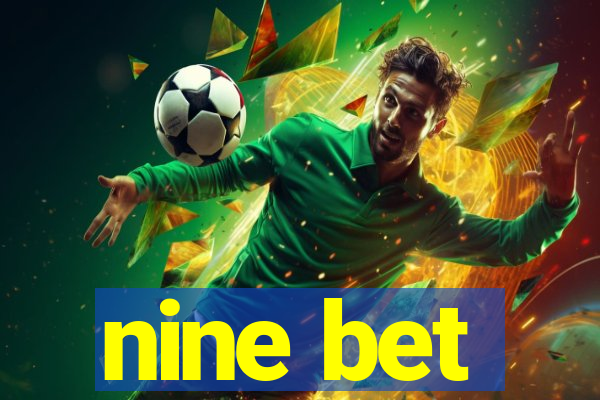 nine bet